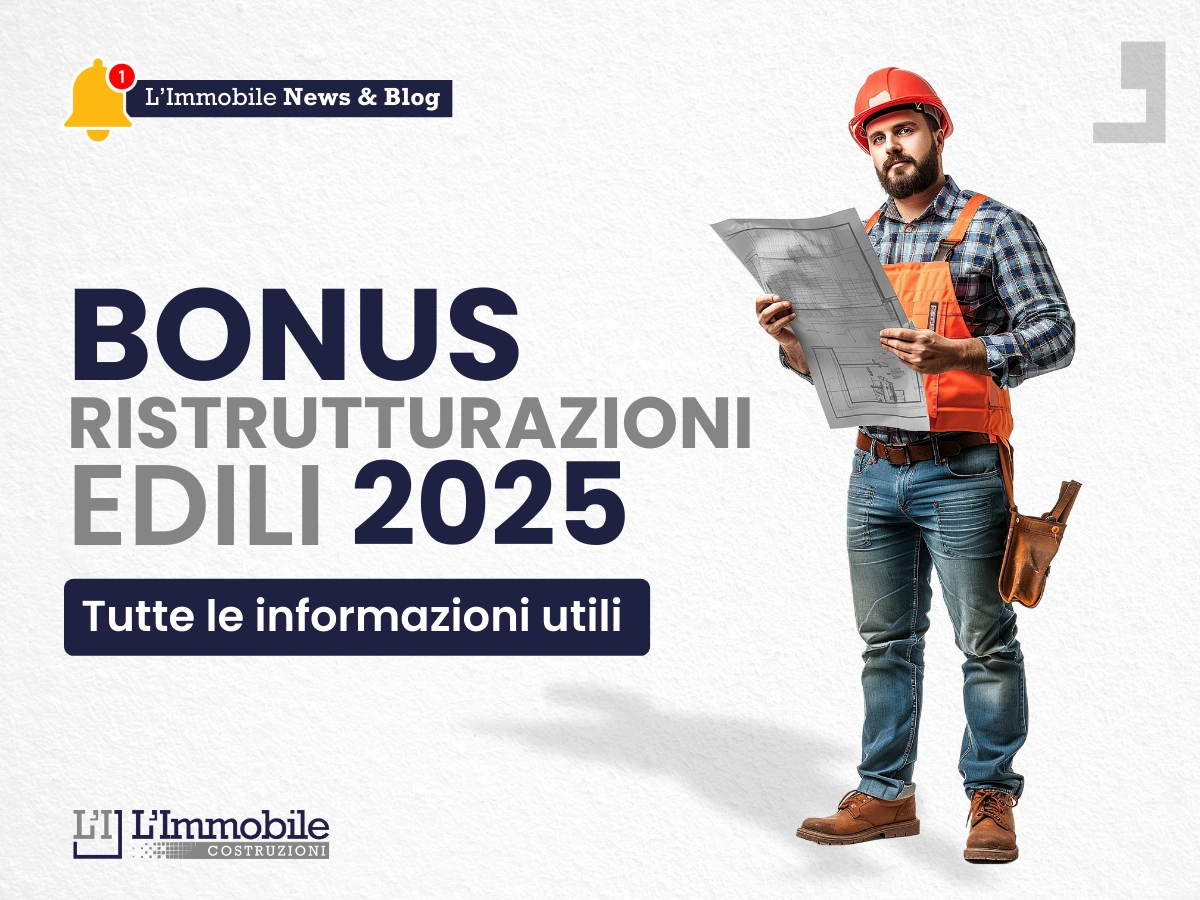 Bonus Ristrutturazioni 2025 limmobilecostruzioni.it