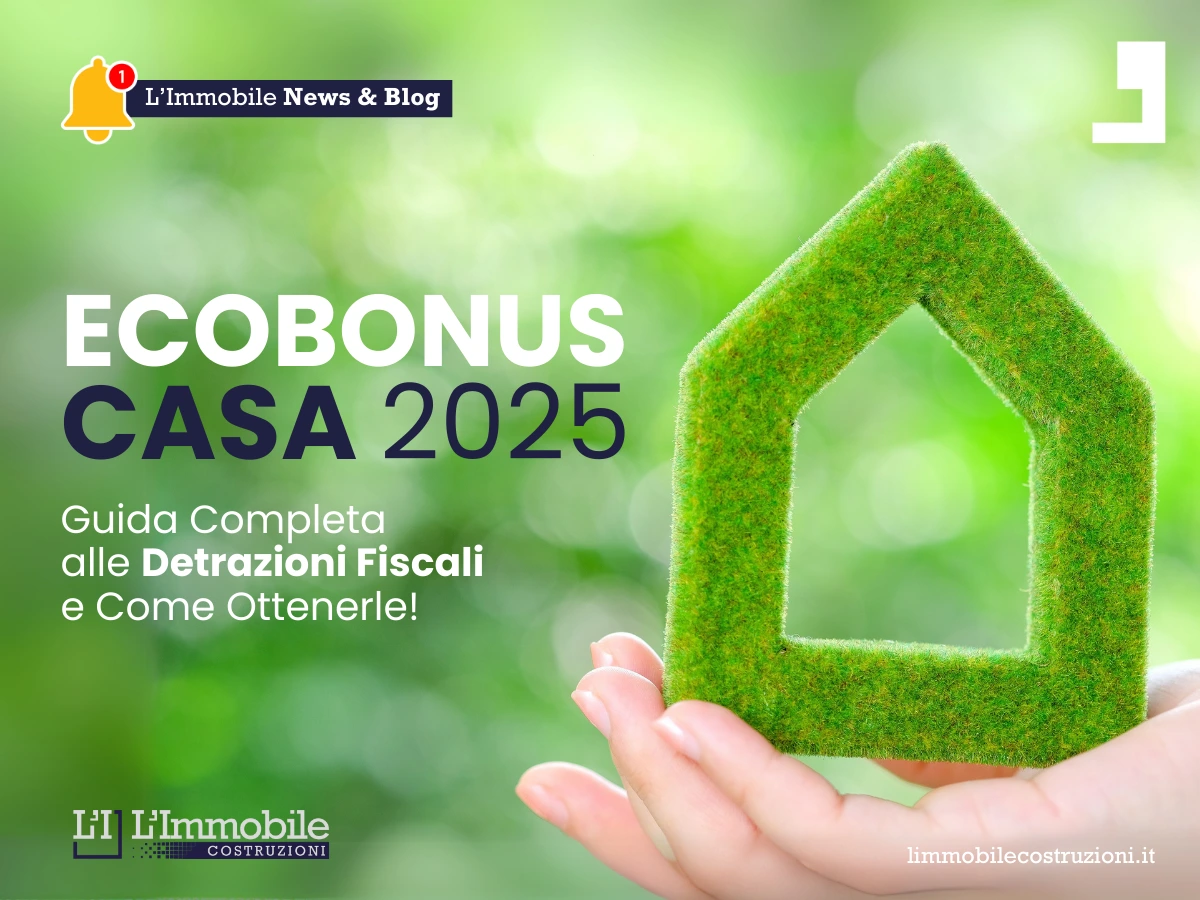Blog Ecobonus Casa 2025 | Limmobilecostruzioni